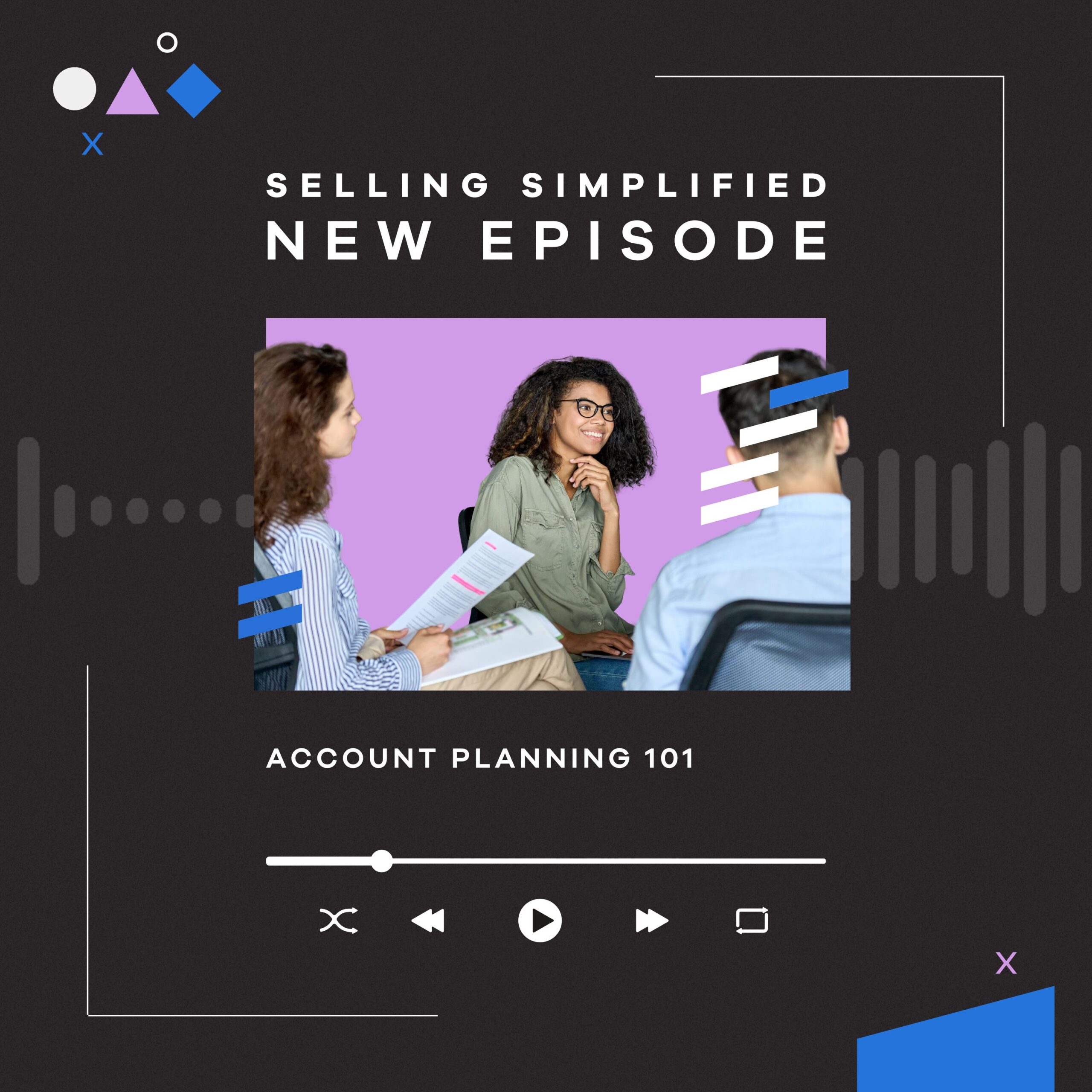 Account Planning 101 – Podcast Episode