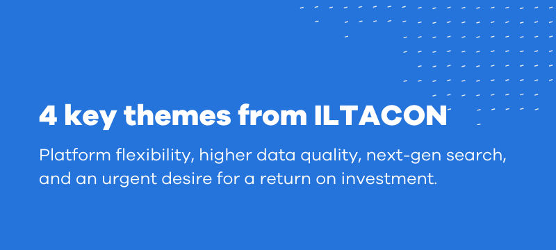 ILTACON 4 Key Themes