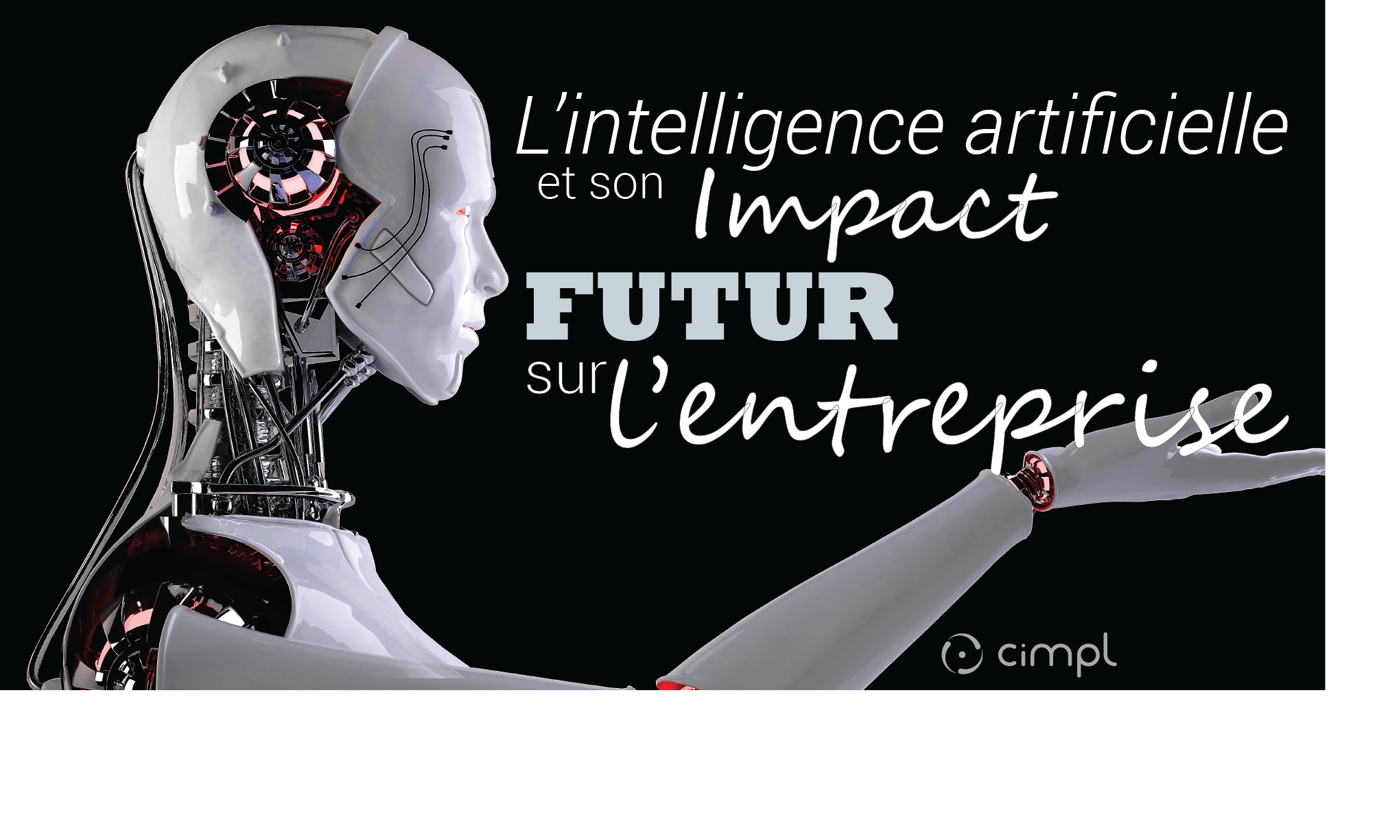 L'intelligence artificielle et son impact futur sur l'entreprise ...