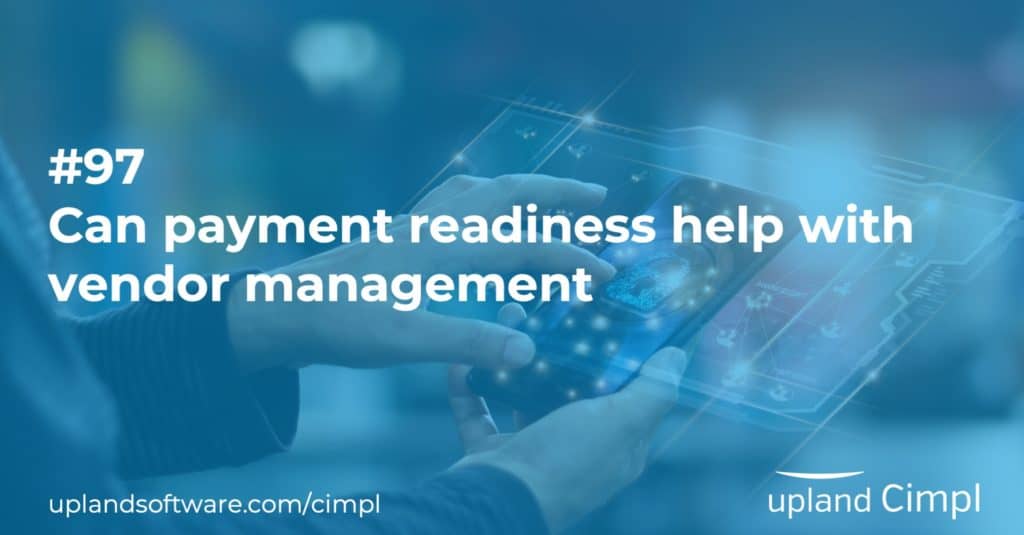 How can Payment Readiness Help with Vendor Management?