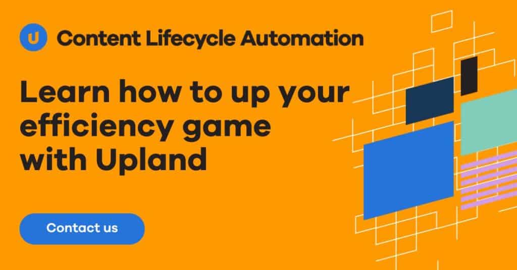 Upland Content Lifecycle Automation