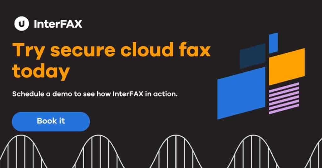 InterFAX Cloud Fax Service Promotion - Secure cloud fax solutions for financial firms, book a demo today.
