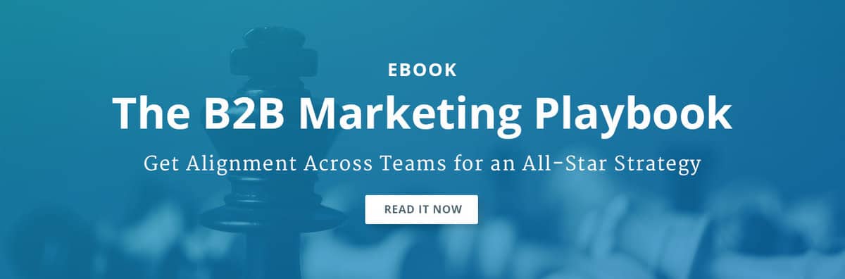 eBook: Your play-by-play guide to B2B marketing strategy for product marketing, content marketing, and more!