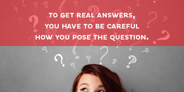 ask your target audience the right questions