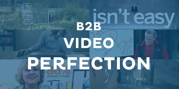 6 examples of perfect B2B video