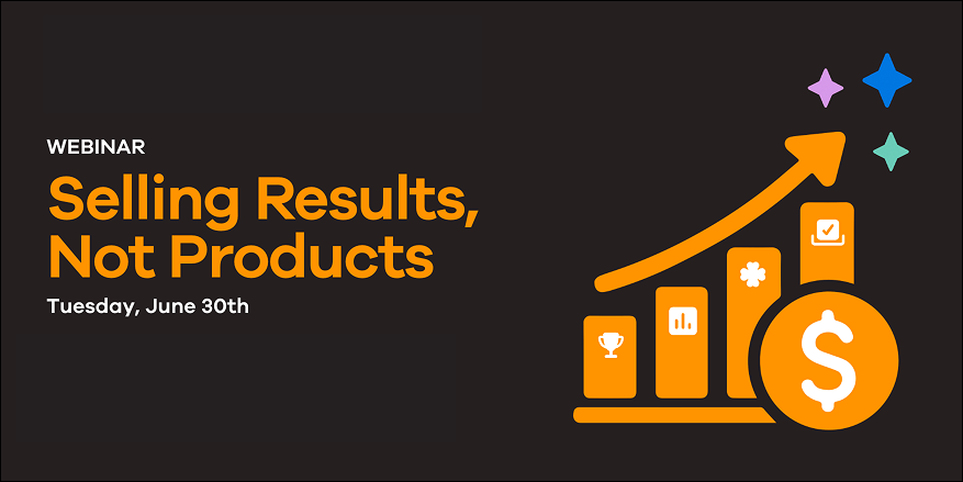 Selling Results, Not Products Image